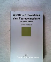 Révoltes et révolutions dans l'europe moderne (XVIe-XVIIIe siècles)