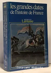 Grandes dates de l'histoire de France (Les)