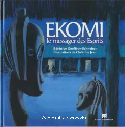 Ekomi, le messager des Esprits