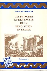 Principes et des causes de la Révolution en France (Des)