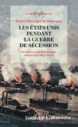 Etats-Unis pendant la guerre de sécession (Les)