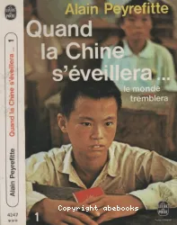 Quand la Chine s'éveillera... Tome 1