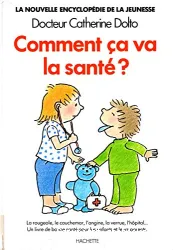 Comment ça va la santé?