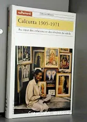 Calcutta 1905-1971