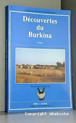 Découvertes du Burkina. Tome 1