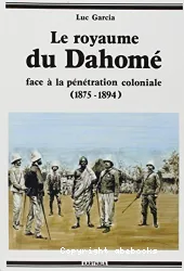 Royaume du Dahomé (Le)