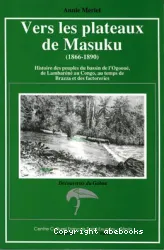 Vers les plateaux de Masuku (1866-1890)