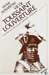 Vie de Toussaint Louverture