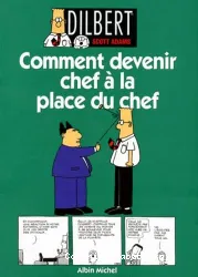 Comment devenir chef à la place du chef