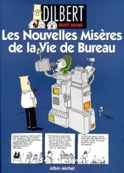 Nouvelles misères de la vie de bureau (Les)