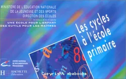 Cycles à l'école primaire (Les)