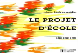 Projet d'école (Le)