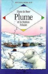 Plume et la station polaire