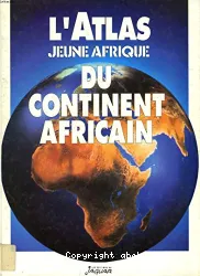 Atlas Jeune Afrique du continent africain (L')