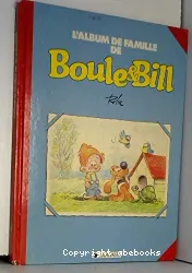 Album de la famille de Boule & Bill (L')