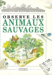 Observe les animaus sauvages