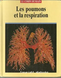 Poumons et la respiration (Les)