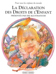 Déclaration des Droits de l'Enfant (La)