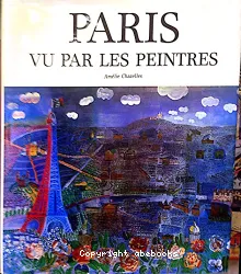 Paris vu par les peintres