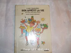 Bon appétit la vie