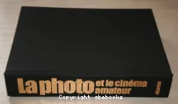 Grande encyclopédie de la photo et du cinéma amateur