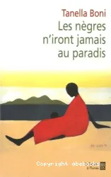 Nègres n'iront jamais au paradis (Les)