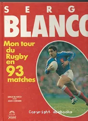 Mon tour du Rugby en 93 matches