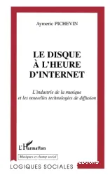 Disque à l'heure d'Internet (Le)