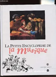 Petite encyclopédie de la musique (La)