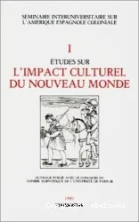 Etudes sur l'impact culturel du nouveau monde