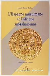 Espagne musulmane et l'Afrique subsaharienne (L')