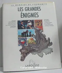 Grandes énigmes (Les)