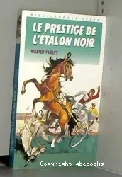 Prestige de l'étalon noir (Le)