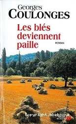 Blés deviennent paille (Les)