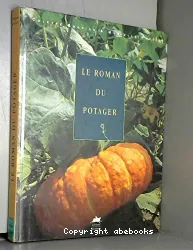 Roman du potager (Le)