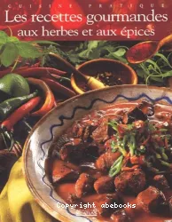 Recettes gourmandes aux et aux épices (Les)