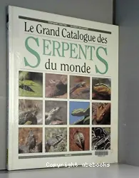 Grand catalogue des serpents du monde (Le)