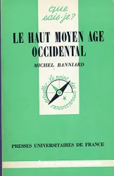 Haut Moyen Age occidental (Le)