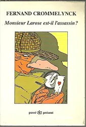 Monsieur Larose est-il l'assassin ?