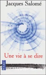 Vie à se dire (Une)