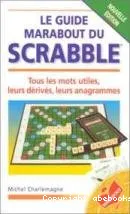 Guide marabout du Scrabble (Le)