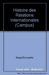 Histoire des relations internationales, tome 2