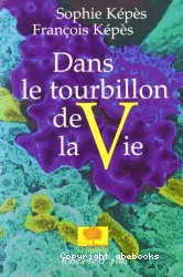 Dans le tourbillon de la vie