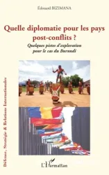 Quelle diplomatie pour les pays post-conflits ?