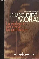 Harcèlement moral (Le)