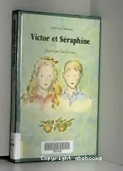 Victor et Séraphine