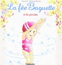 Fée baguette à la piscine (La)