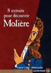 8 extraits pour découvrir Molière