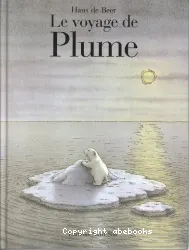 Voyage de Plume (Le)