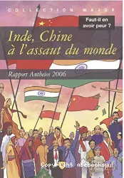 Inde, Chine à l'assaut du monde